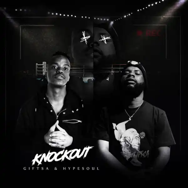 GIFTSA X Hypesoul - Knockout